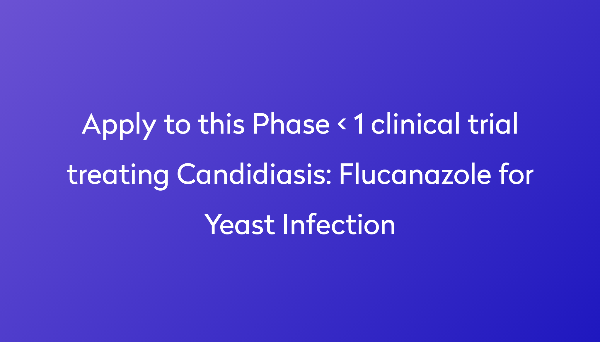 flucanazole-for-yeast-infection-clinical-trial-2023-power